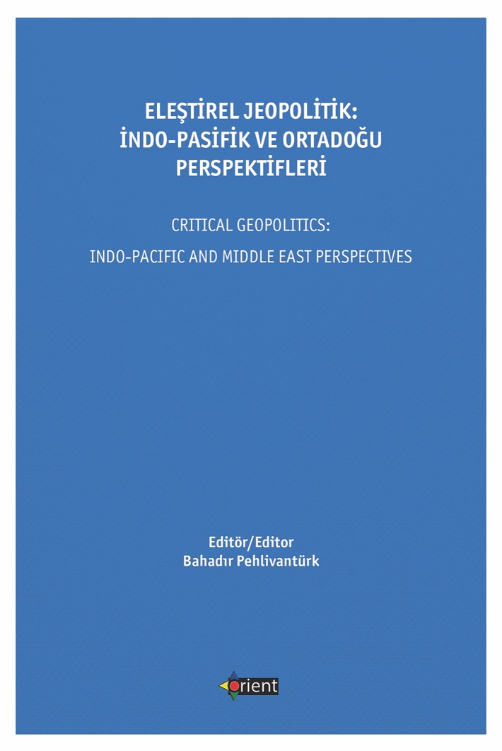 Critical Geopolitics: Indo-Pacific and M.E Perspectives